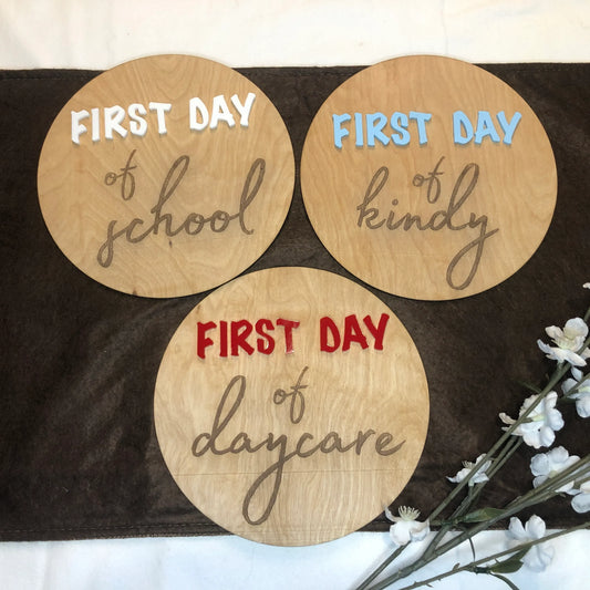 "First Day of" Round Sign